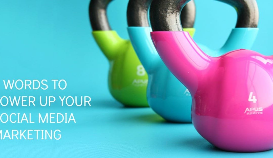 How two words can power up your social media marketing